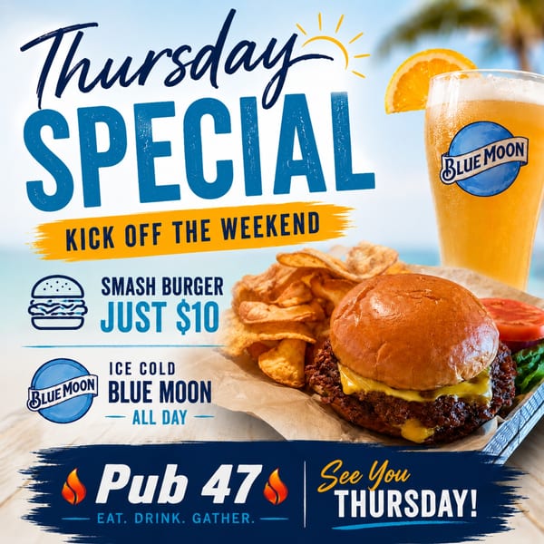 A Pub 47 ad for Thursday Special: a smash burger with chips and a Blue Moon beer.