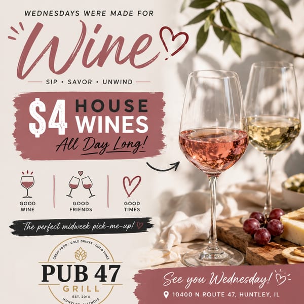 Promotional image for Pub 47 Grill's Wednesday wine special, featuring two wine glasses and a cheese board.